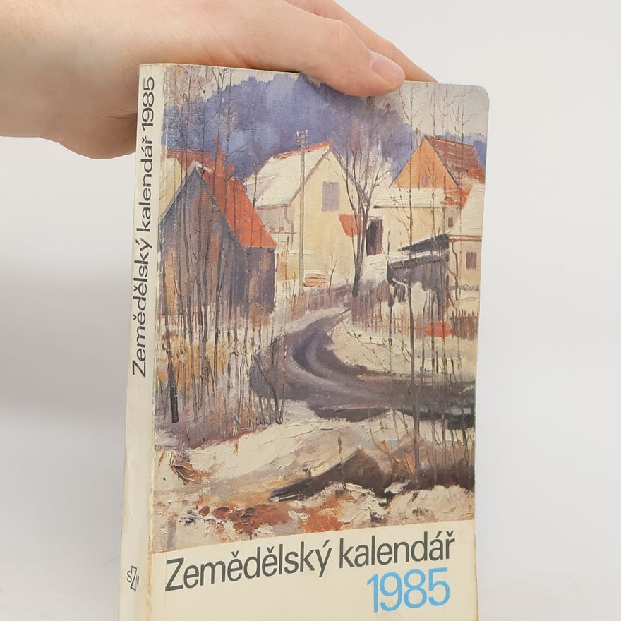Kolektiv autorů Zemědělský kalendář 1985