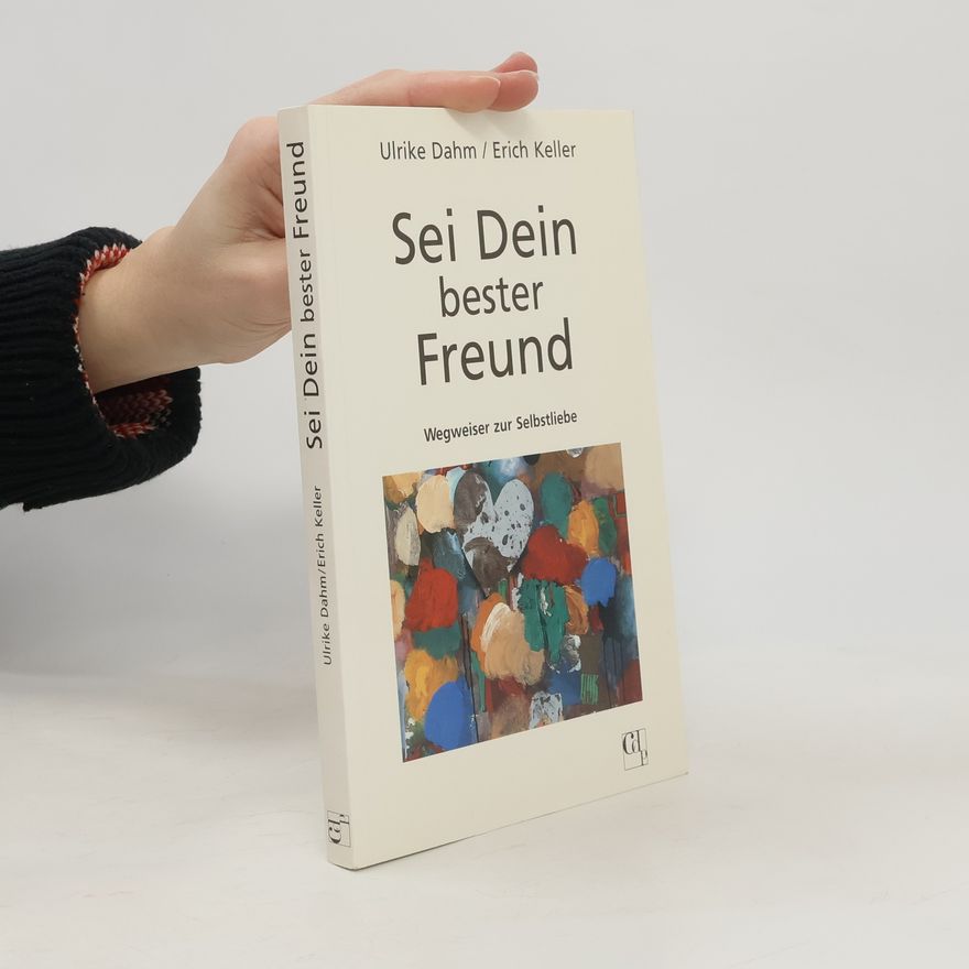 Ulrike Dahm Sei Dein bester Freund