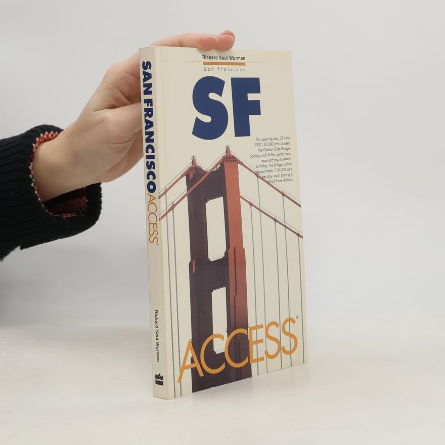 Richard Saul Wurman Access Guides: Access San Francisco