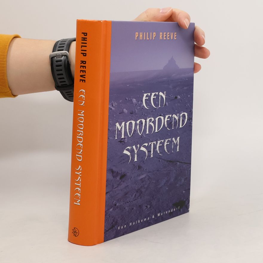Philip Reeve Een Moordend Systeem