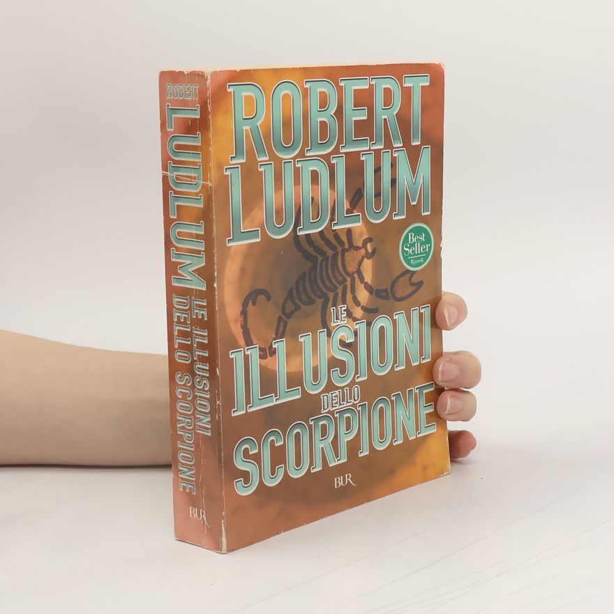 Robert Ludlum Le illusioni dello scorpione