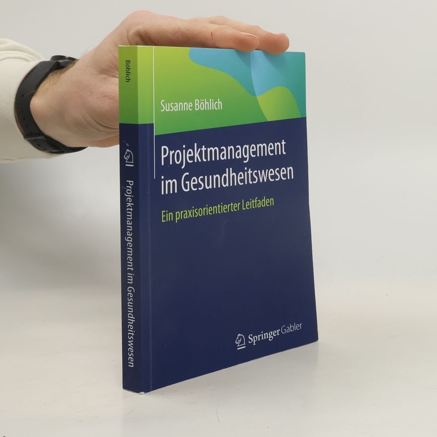 Susanne Böhlich Projektmanagement im Gesundheitswesen