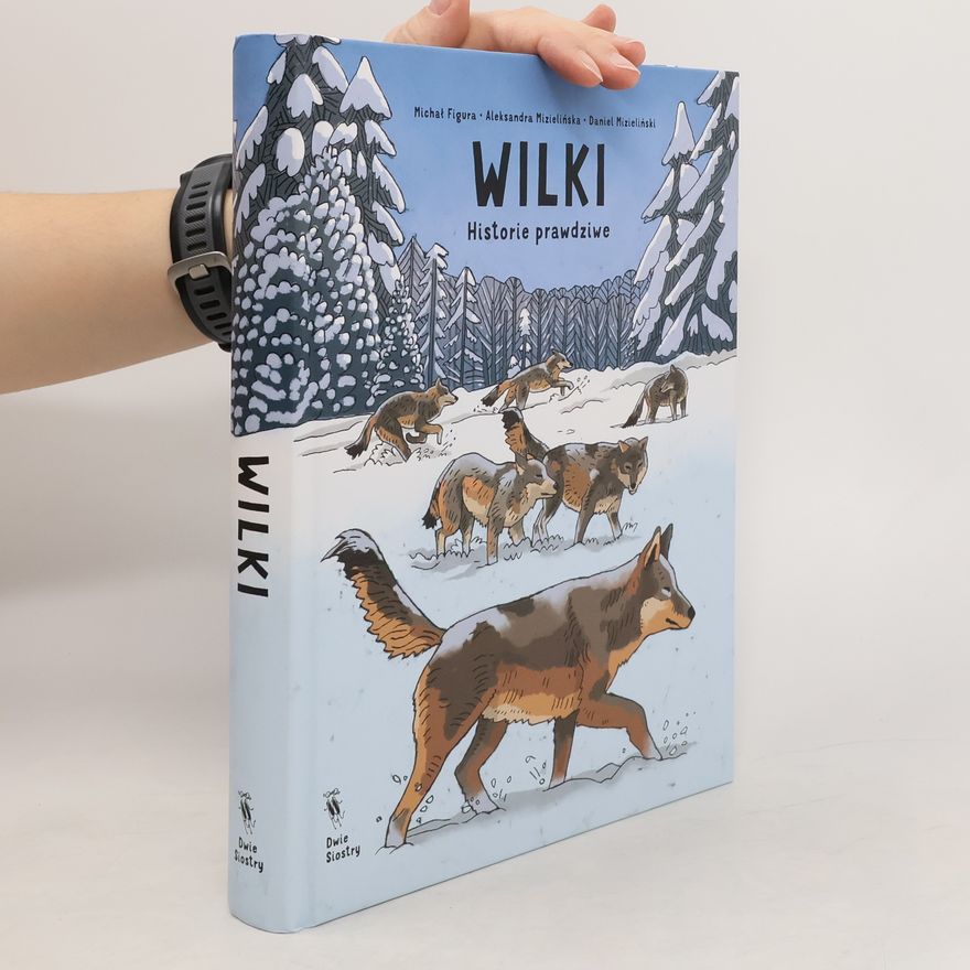 Michał Figura Wilki. Historie prawdziwe