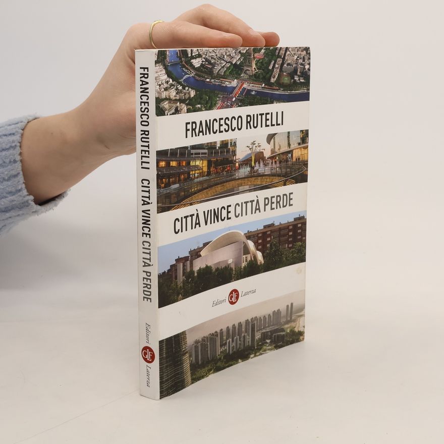 Francesco Rutelli Città vince, città perde