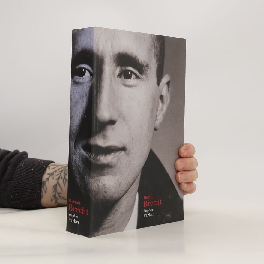Stephen Parker Bertolt Brecht