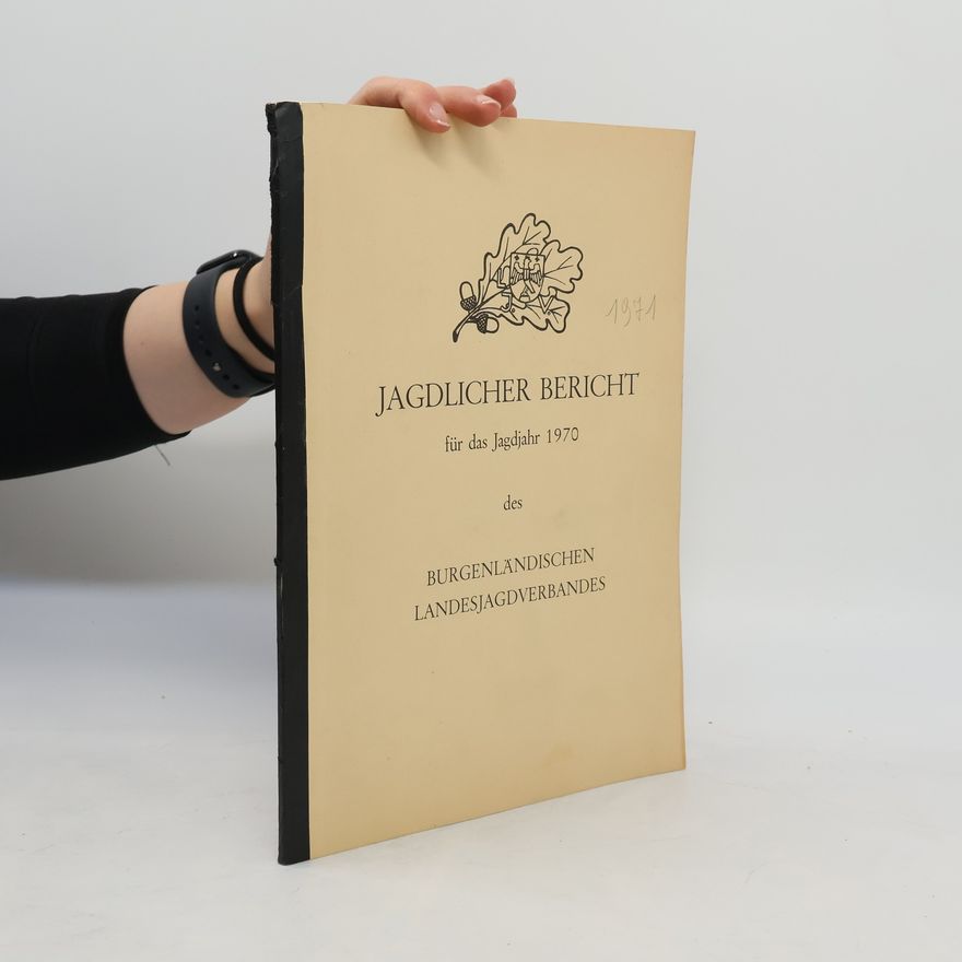 Collectif d'auteurs Jagdlicher Bericht für das Jagdjahr 1970