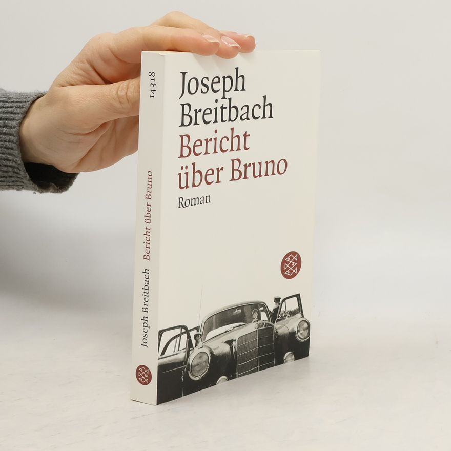 Joseph Breitbach Bericht über Bruno