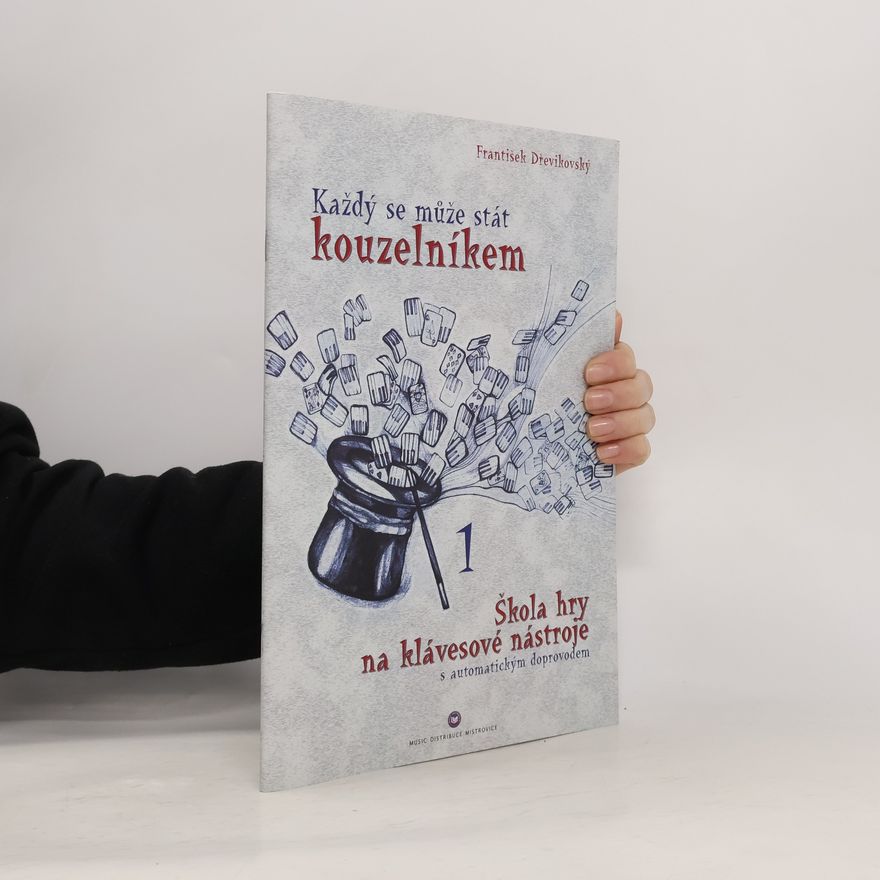 František Dřevíkovský Každý se může stát kouzelníkem 1