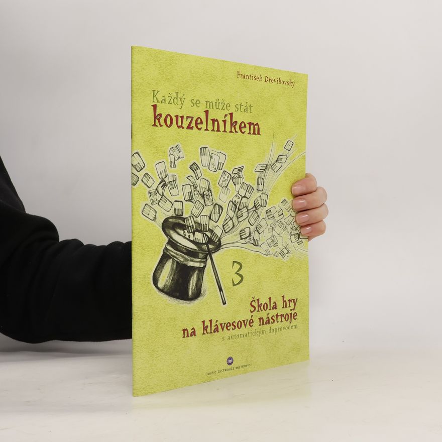 František Dřevíkovský Každý se může stát kouzelníkem 3