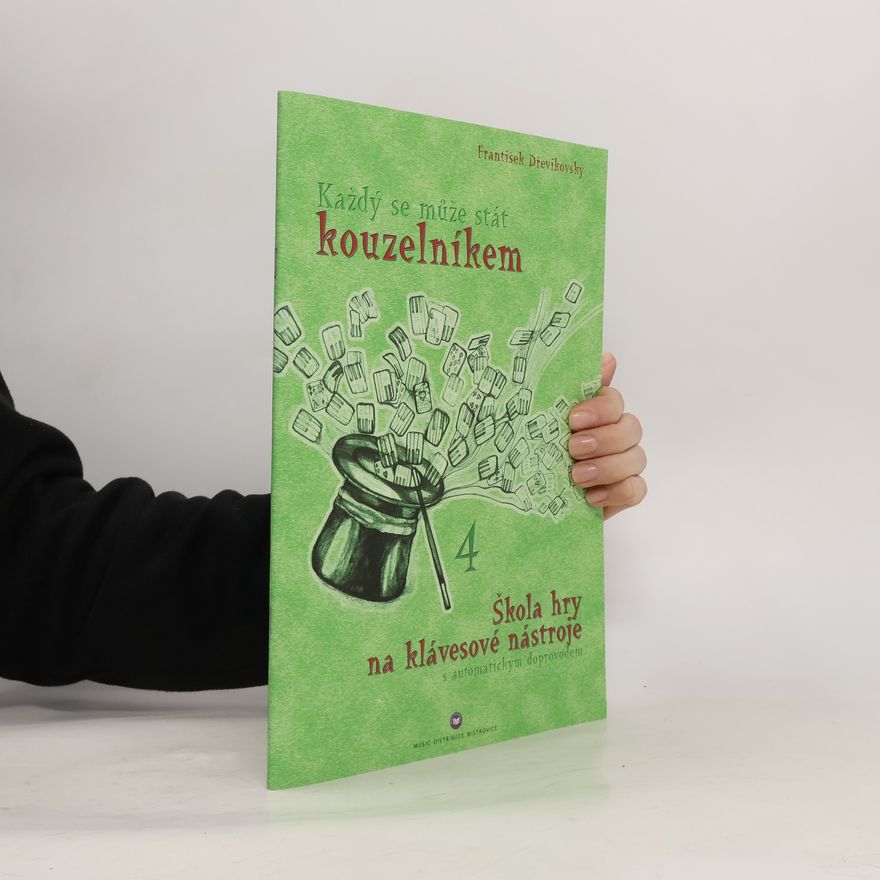 František Dřevíkovský Každý se může stát kouzelníkem 4