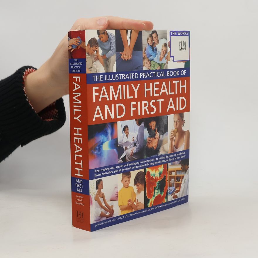 Kolektiv autorů The Illustrated pratical book of first aid & family health