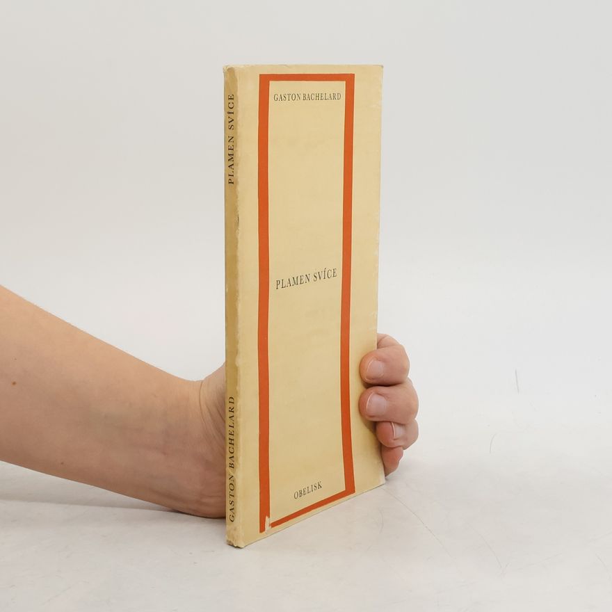 Gaston Bachelard Plamen svíce
