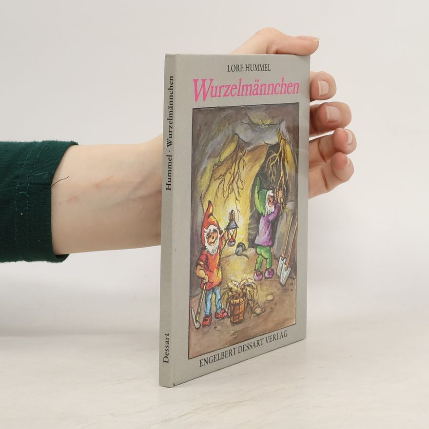 Lore Hummel Wurzelmännchen