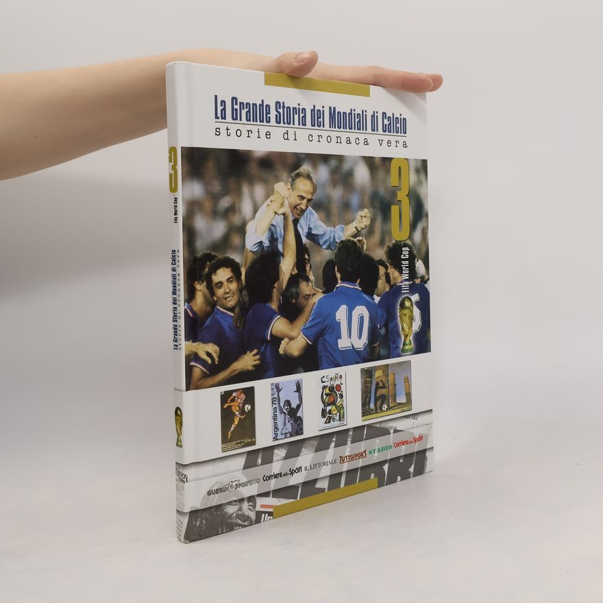 Various authors La grande storia dei mondiali di calcio