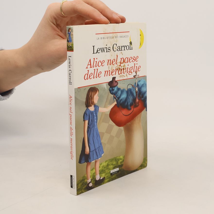 Lewis Carroll La biblioteca dei ragazzi: Alice nel paese delle meraviglie. Ediz. integrale