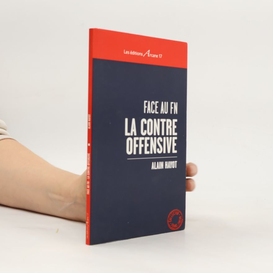 Alain Hayot Face au FN la contre-offensive