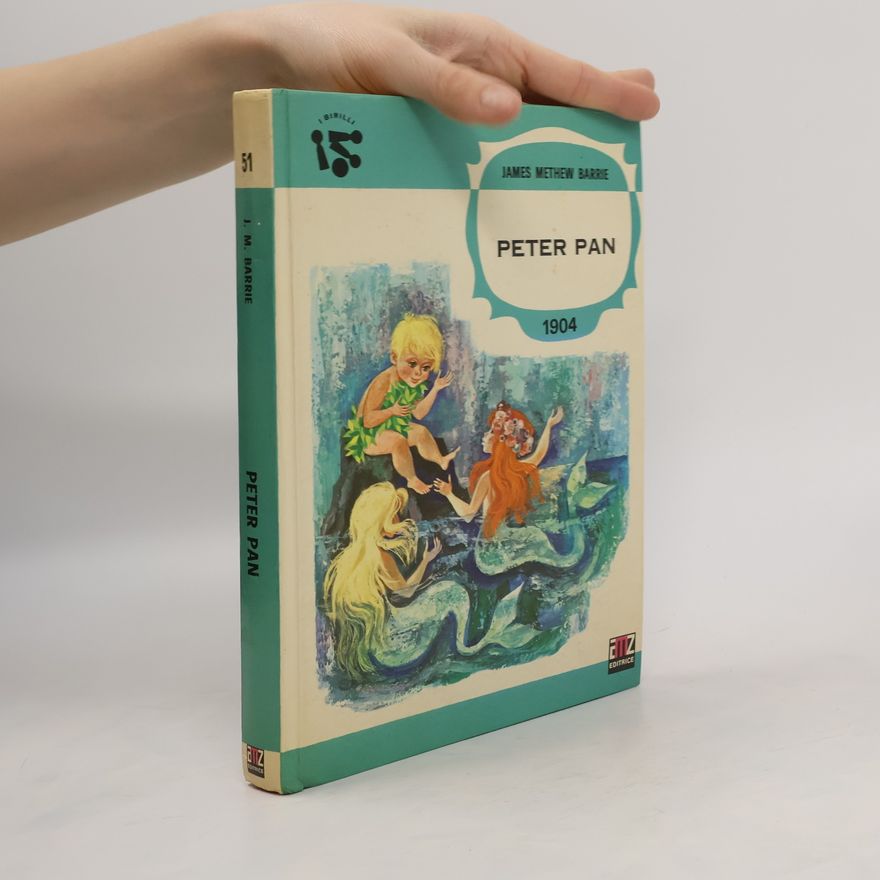 James Matthew Barrie Peter Pan