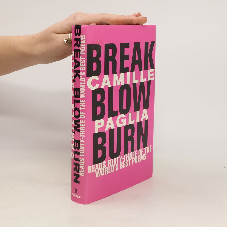 Camille Paglia Break, Blow, Burn