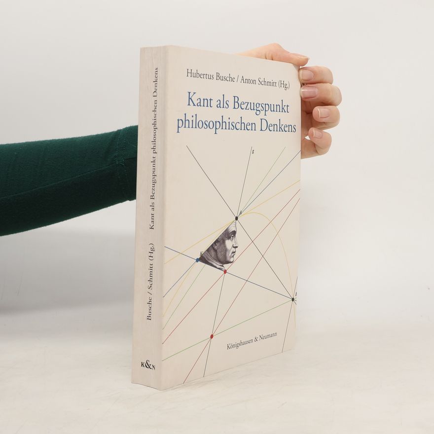 Hubertus Busche Kant als Bezugspunkt philosophischen Denkens