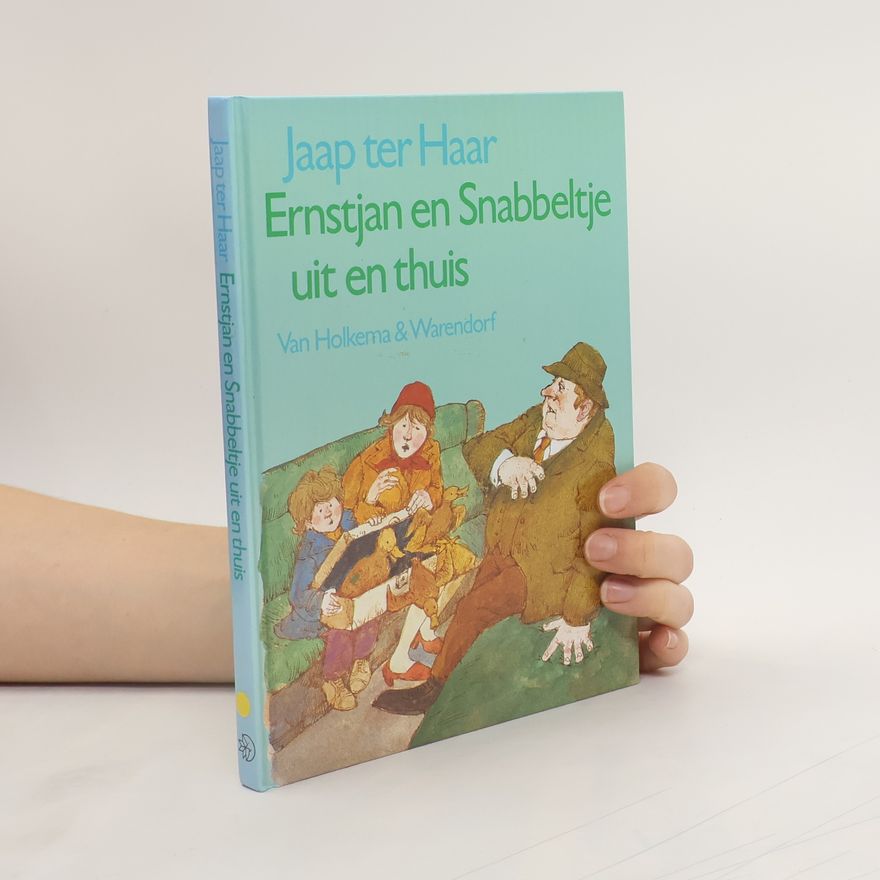 Jaap ter Haar Ernstjan en Snabbeltje uit en thuis