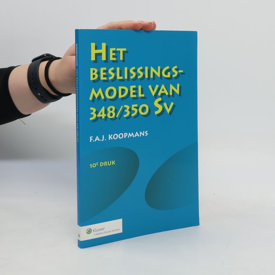 F. A. J. Koopmans Het beslissingsmodel van 348/350 Sv