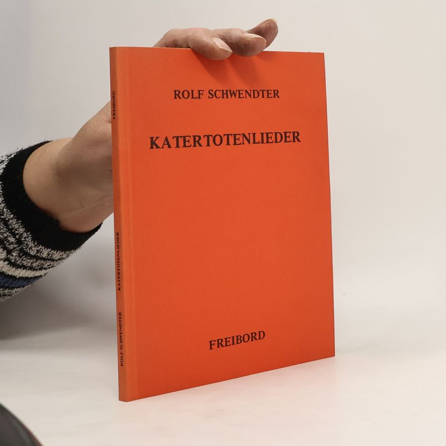 Rolf Schwendter Katertotenlieder