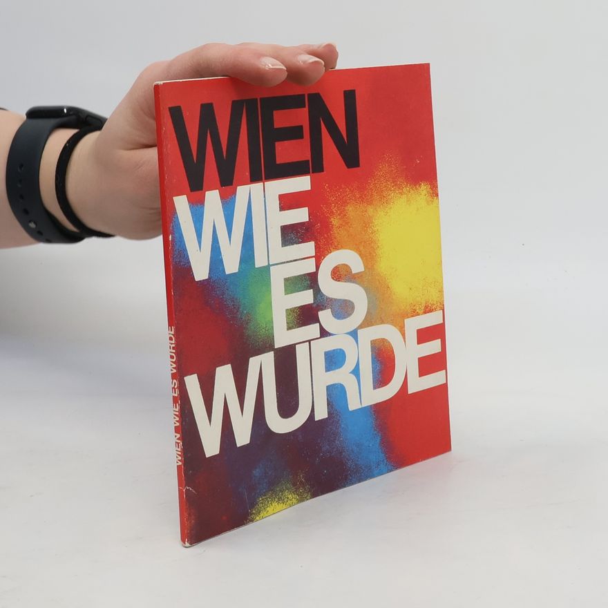 Various authors Wien wie es wurde