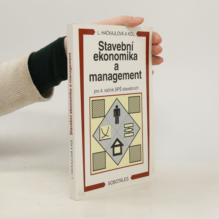 Ludmila Hačkajlová Stavební ekonomika a management pro 4. ročník SPŠ stavebních