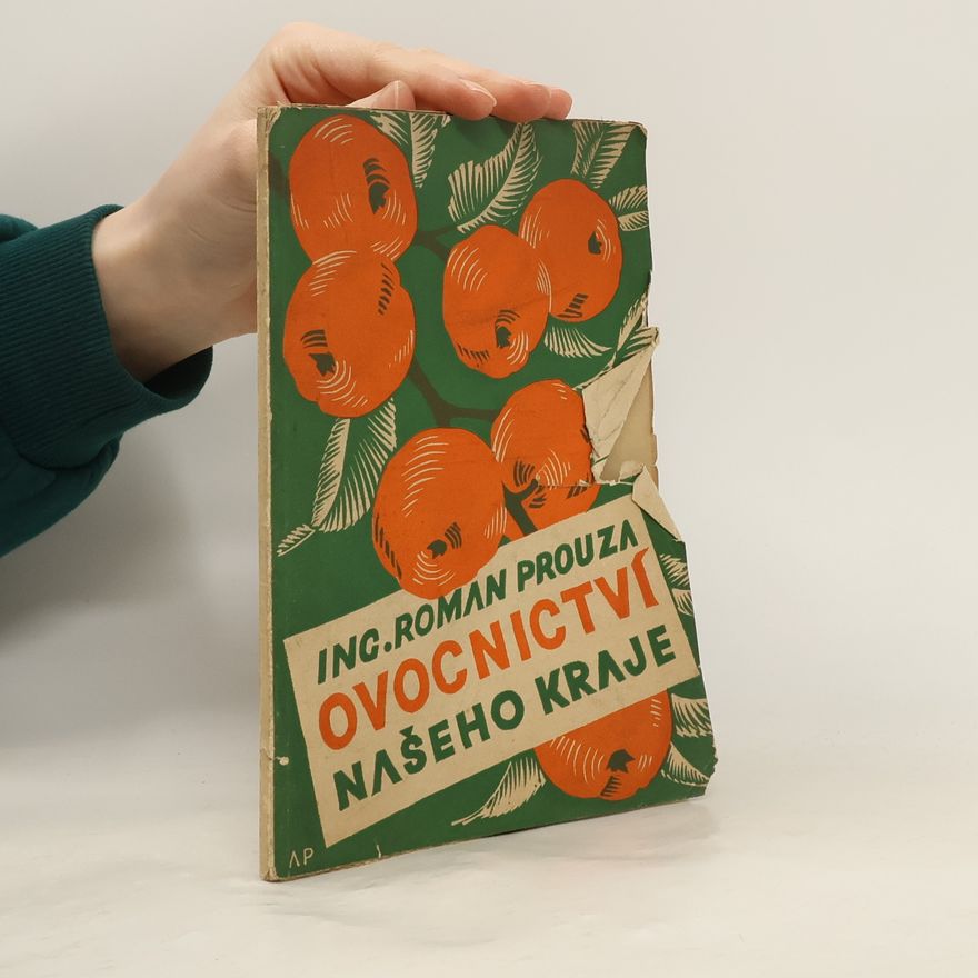 Roman Prouza Ovocnictví našeho kraje