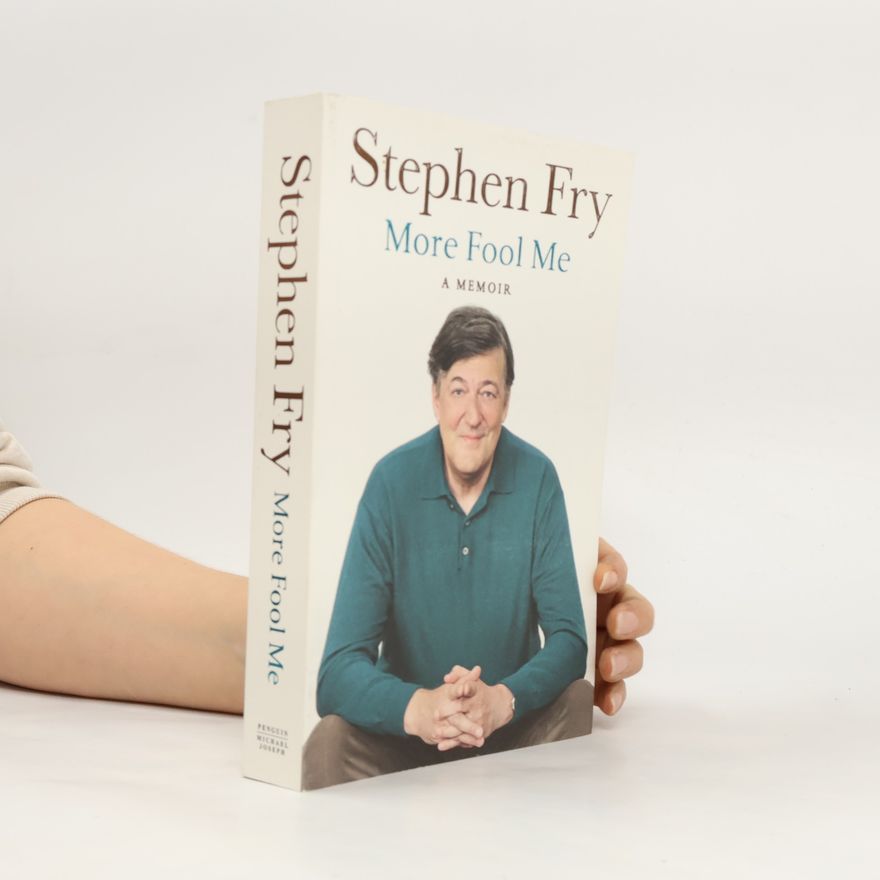 Stephen Fry More Fool Me