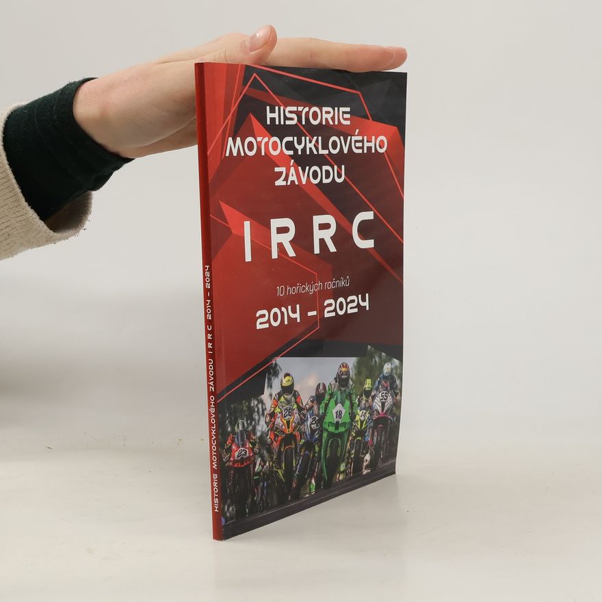 AA.VV. Historie motocyklového závodu IRRC