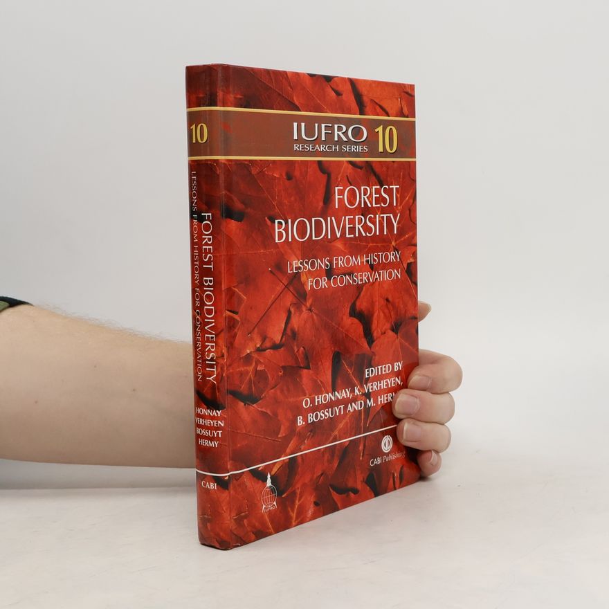 Kris Verheyen IUFRO Research Series - 10: Forest Biodiversity
