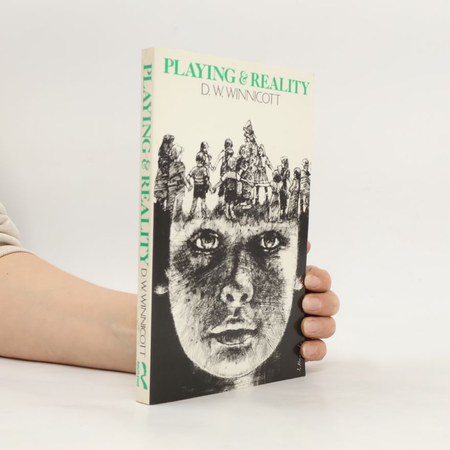 Donald Winnicott Playing and reality