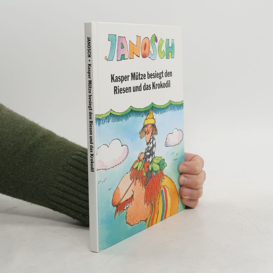 Various authors Kasper Mütze besiegt den Reisen und das Krokodil