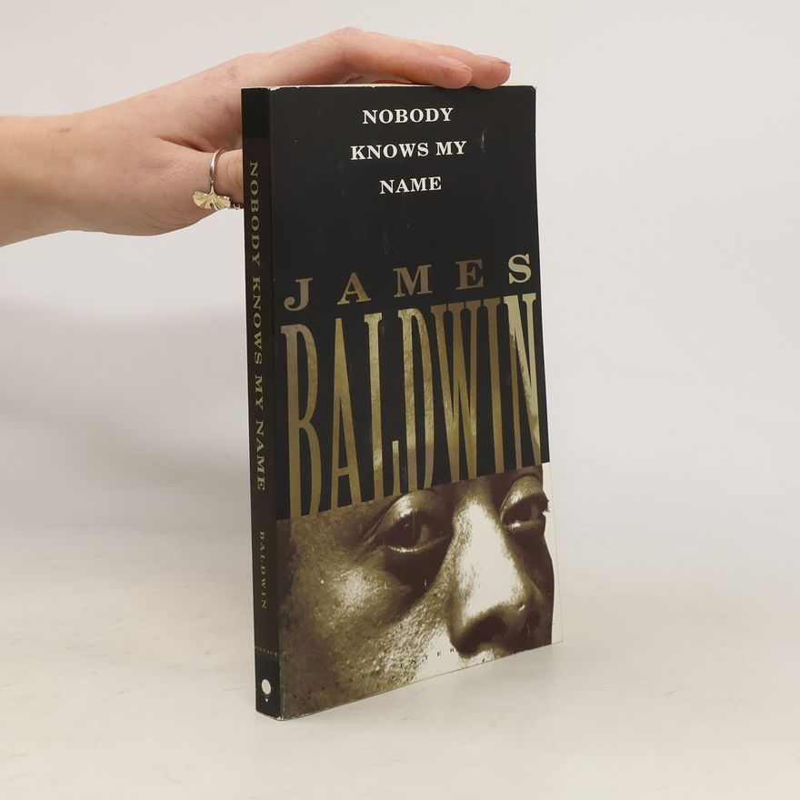 James Baldwin Nobody Knows My Name