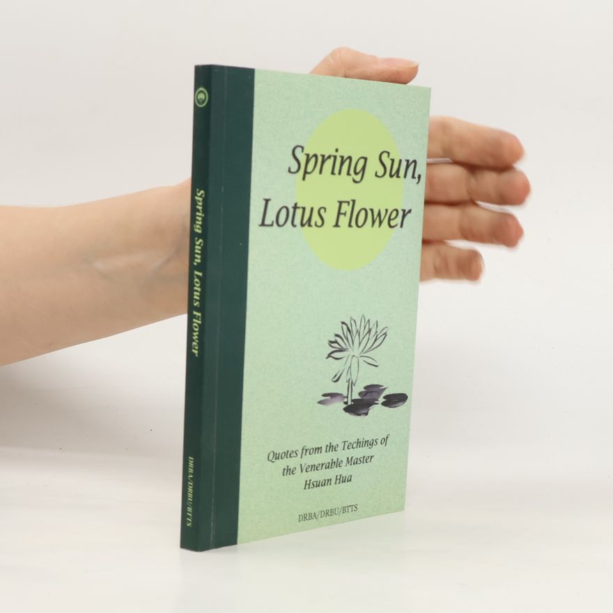 Hsüan Hua Spring Sun, Lotus Flower
