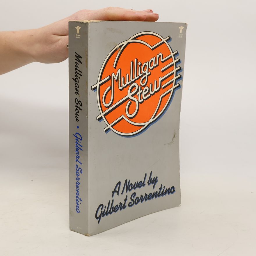 Gilbert Sorrentino Mulligan Stew