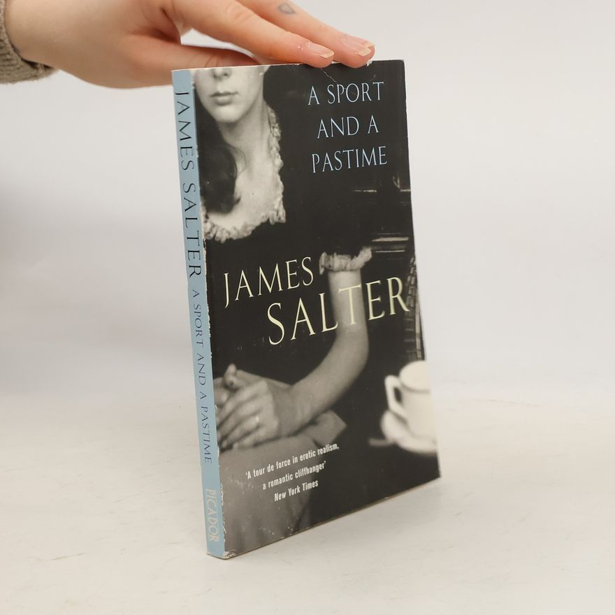 James Salter A Sport And A Pastime