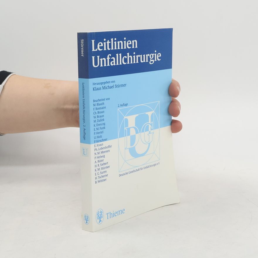 H. R. Siebert Leitlinien Unfallchirurgie - 2. Auflage