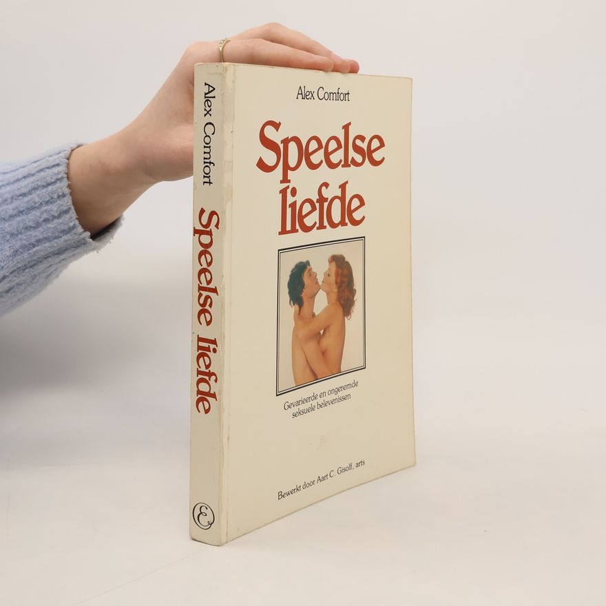 Alexander Comfort Speelse liefde