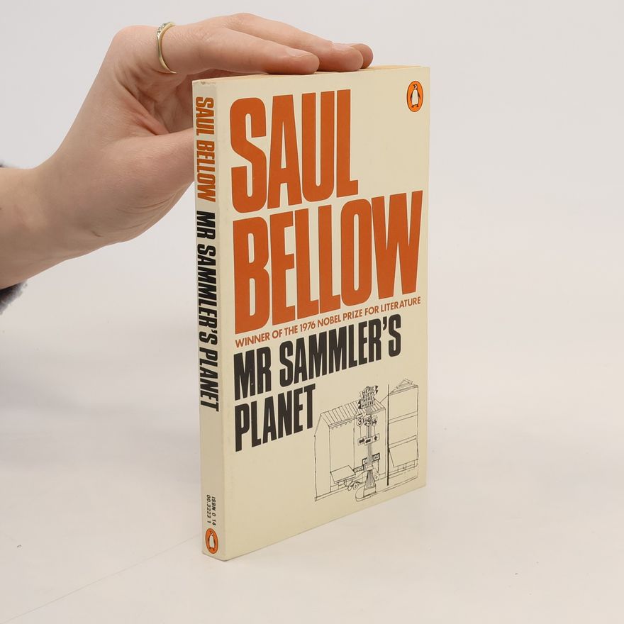 Saul Bellow Mr Sammler's Planet