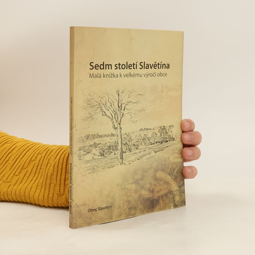 Hana Dočekalová Sedm století Slavětína