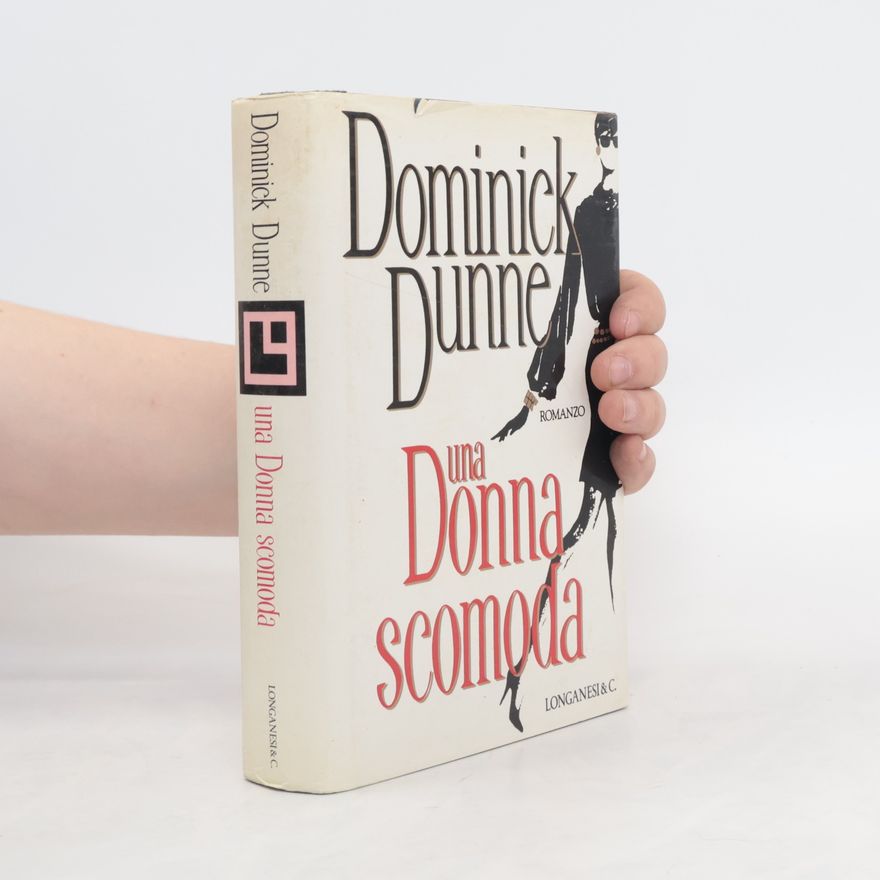 Dominick Dunne Una donna scomoda