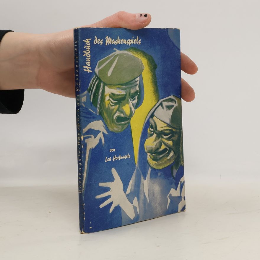 Lou Hoefnagels Handbuch des Maskenspiels