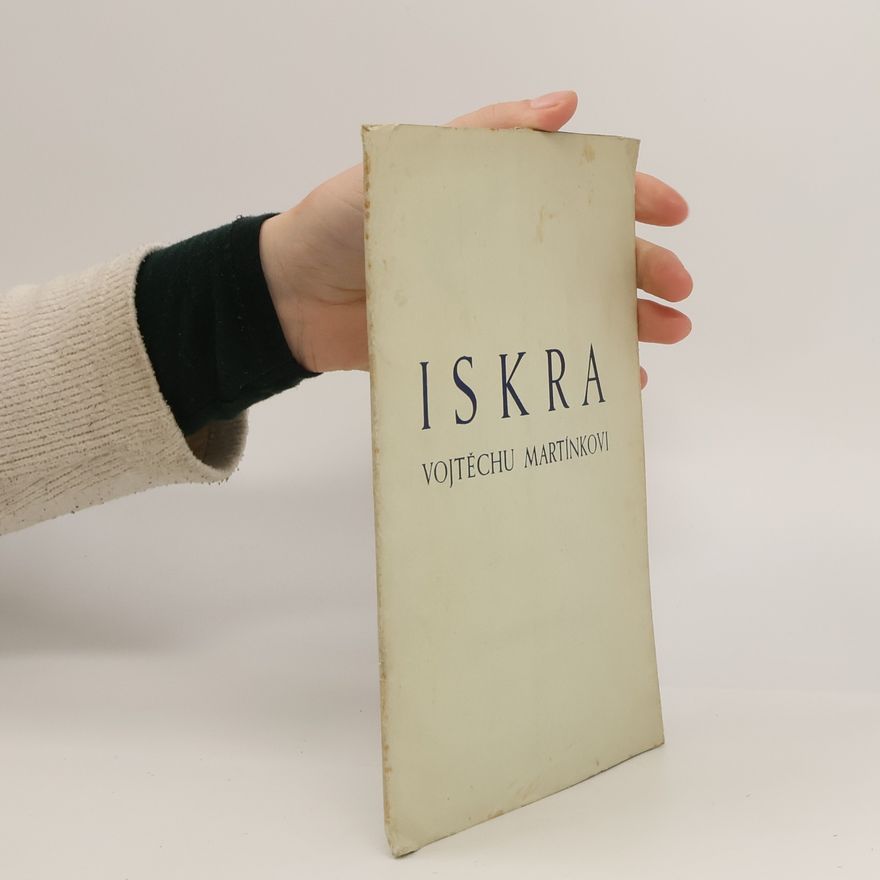 Kolektiv autorů Iskra Vojtěchu Martínkovi