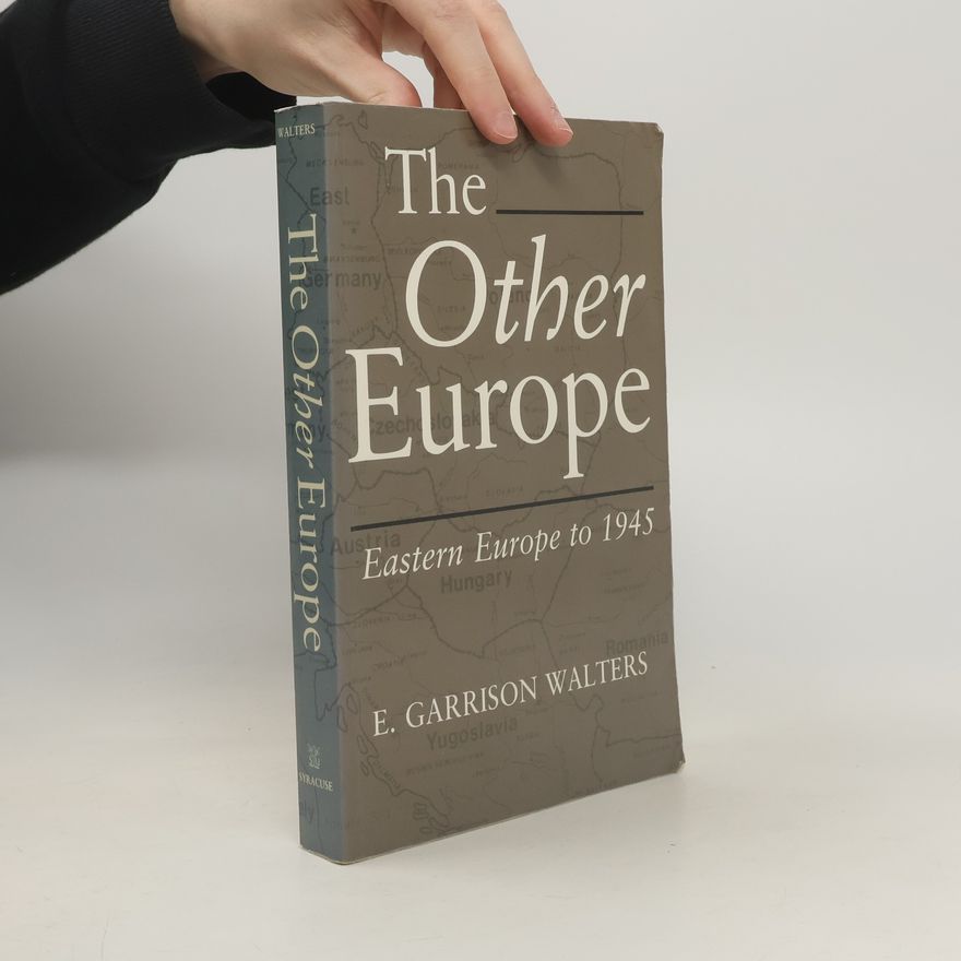 E. Garrison Walters The Other Europe