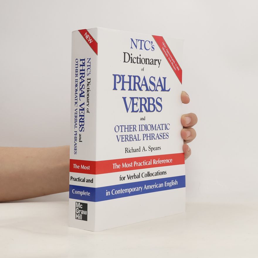 Richard A. Spears NTC's Dictionary of Phrasal Verbs