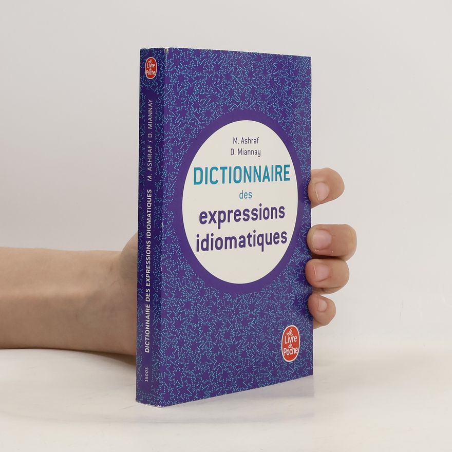 Denis Miannay Dictionnaire Des Expressions Idiomatiques