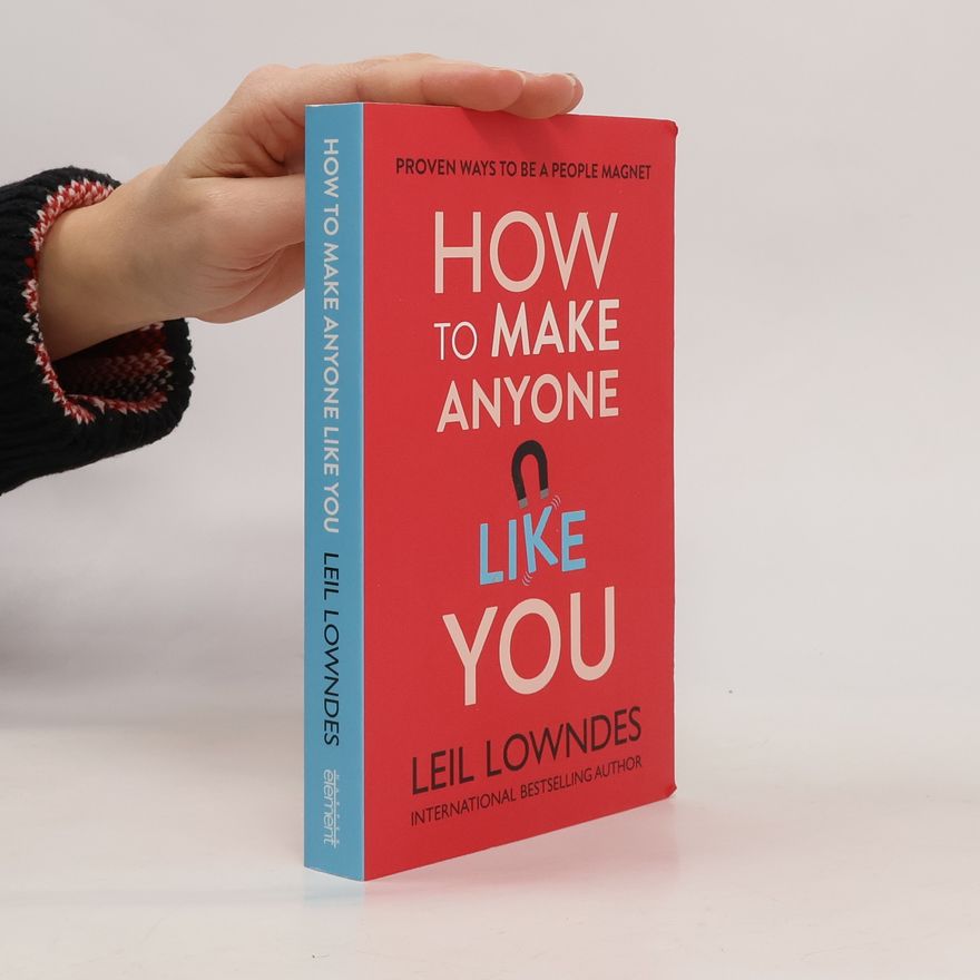 Leil Lowndes How to Make Anyone Like You