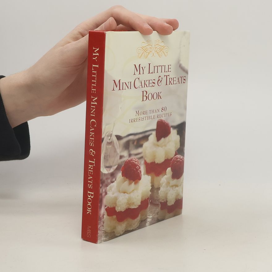 Various authors My Little Mini Cakes & Treats Book